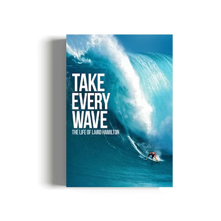 Surf Doku: "Take Every Wave: The Life of Laird Hamilton"