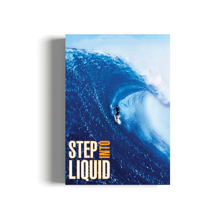 Step into Liquid